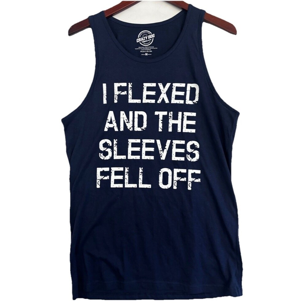 Crazy Dog I Flexed And The Sleeves Fell Off Tank Top Navy Blue Medium Gym Humor